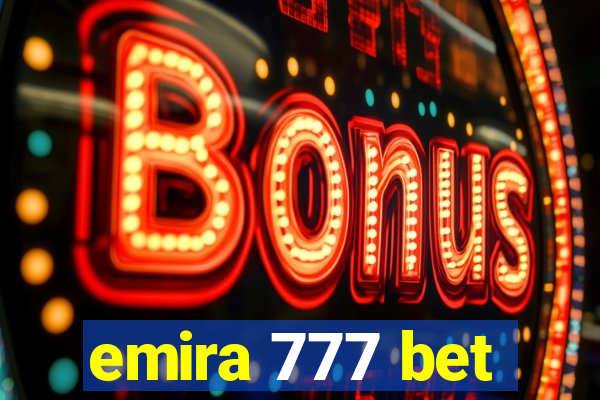emira 777 bet