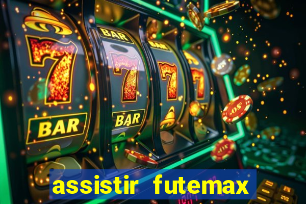 assistir futemax real madrid