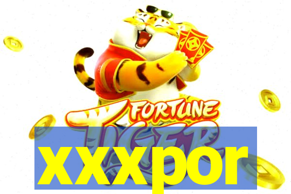 xxxpor