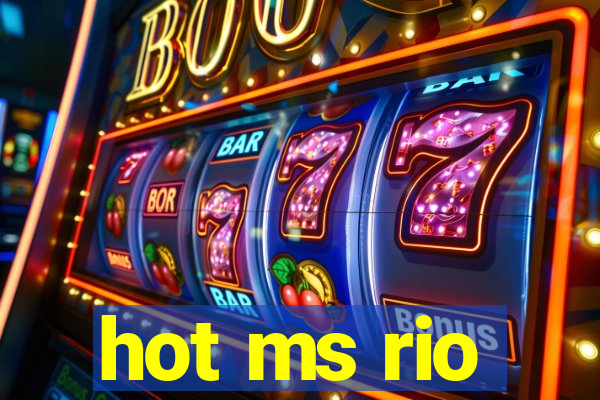 hot ms rio
