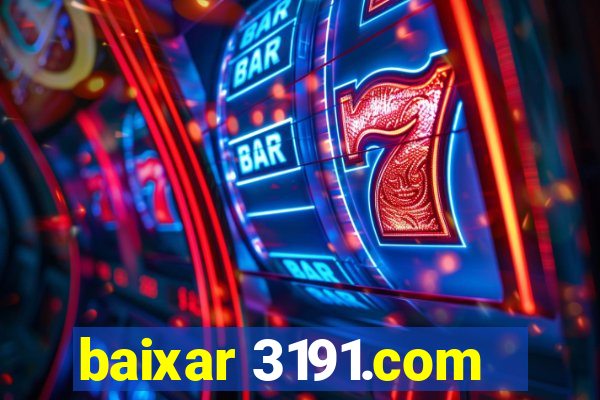 baixar 3191.com