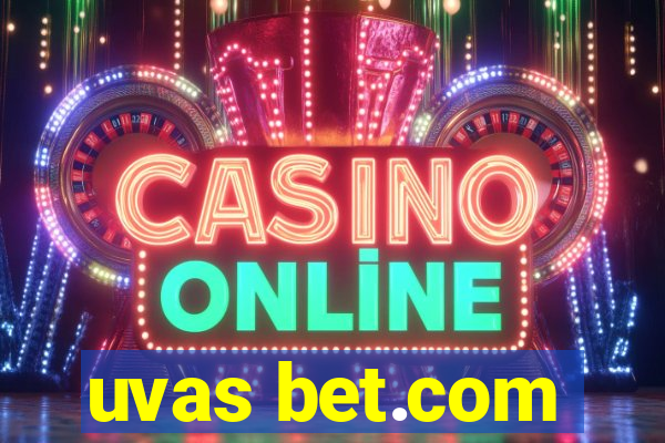 uvas bet.com