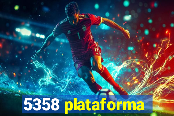 5358 plataforma