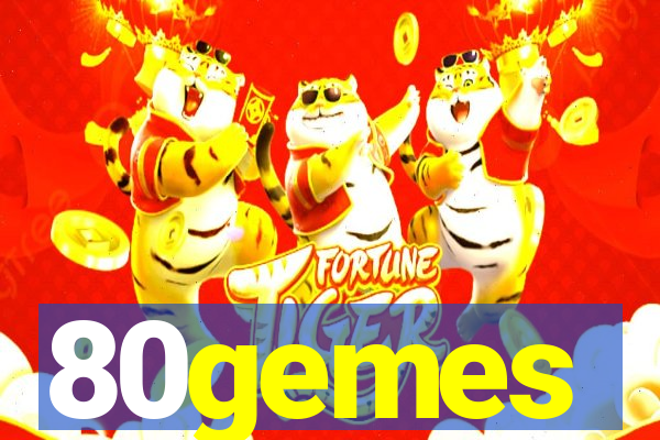 80gemes
