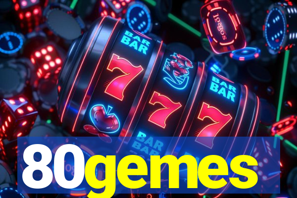 80gemes