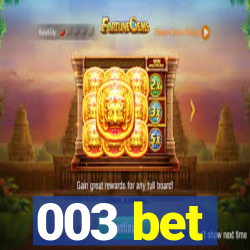 003 bet