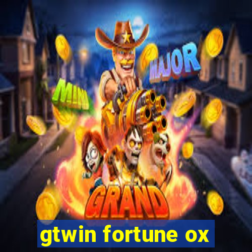 gtwin fortune ox