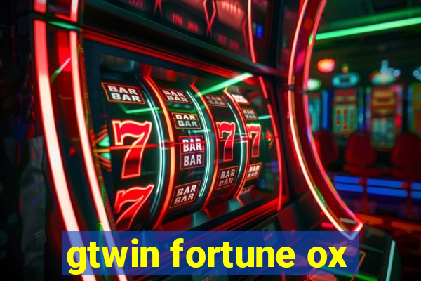 gtwin fortune ox