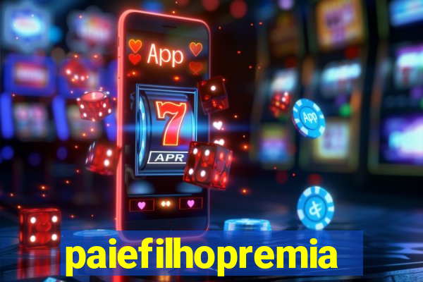 paiefilhopremiacoes.com