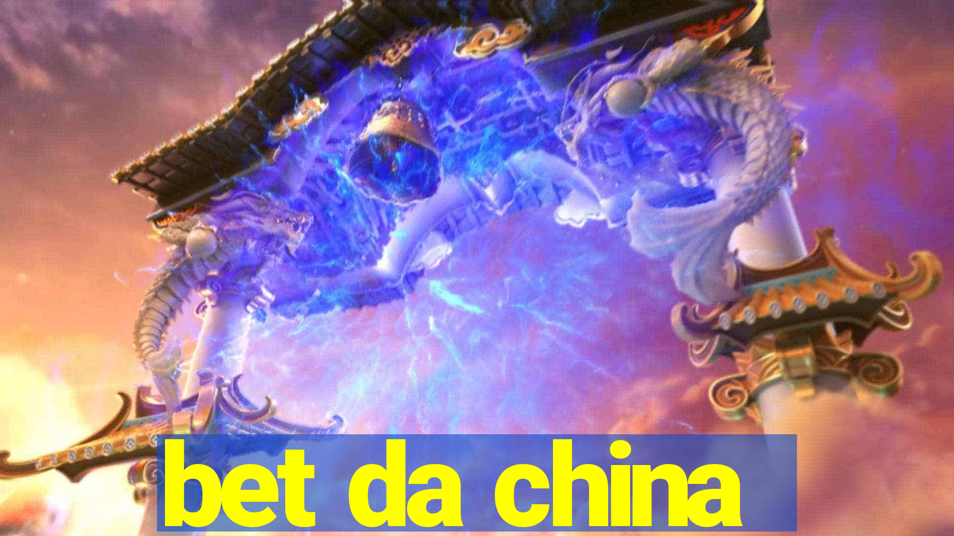 bet da china