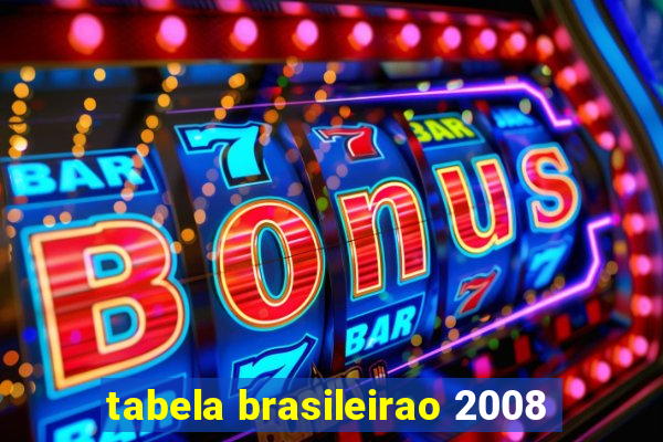 tabela brasileirao 2008