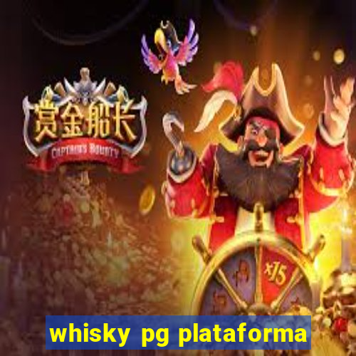 whisky pg plataforma