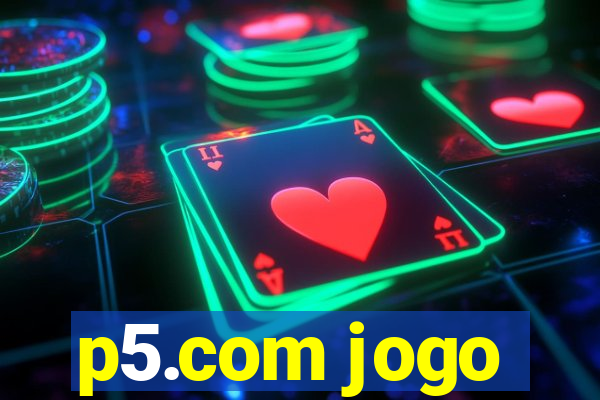 p5.com jogo