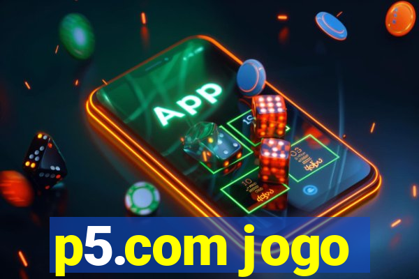 p5.com jogo