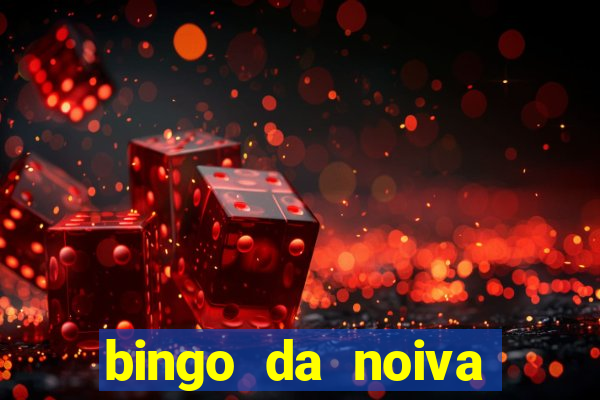 bingo da noiva para imprimir
