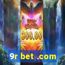 9r bet .com
