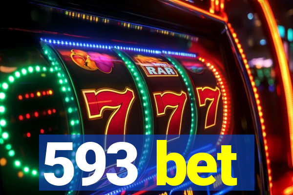 593 bet