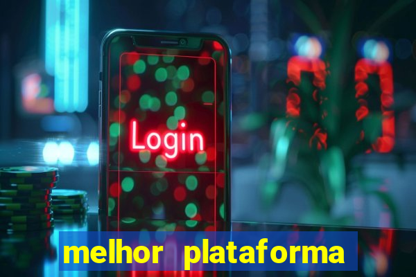 melhor plataforma para jogar