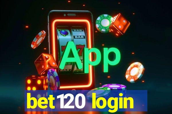 bet120 login