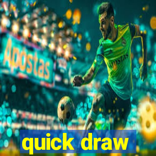 quick draw