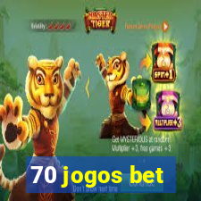 70 jogos bet