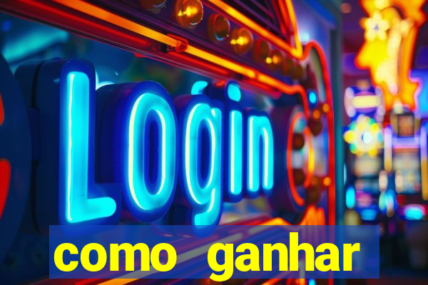 como ganhar dinheiro jogando gratis