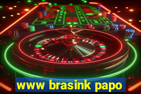www brasink papo