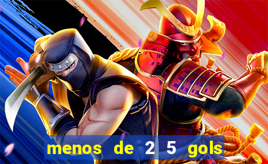 menos de 2 5 gols o que significa