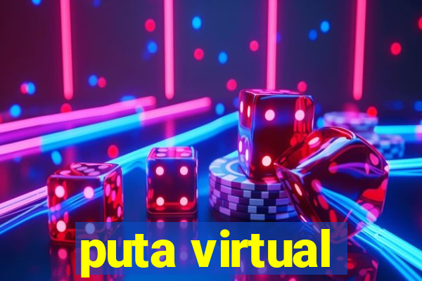 puta virtual