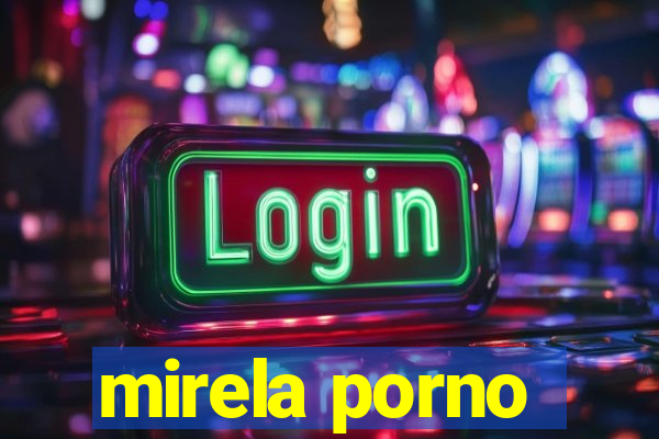 mirela porno