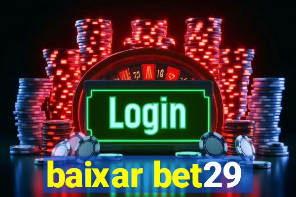 baixar bet29
