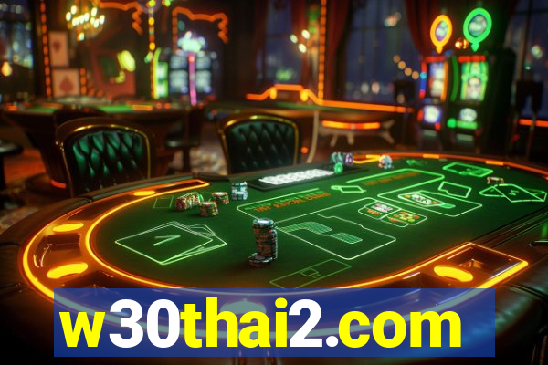 w30thai2.com