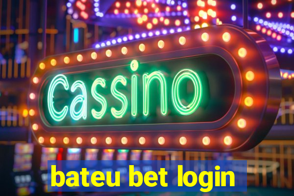 bateu bet login