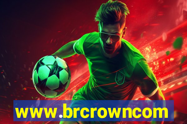 www.brcrowncom