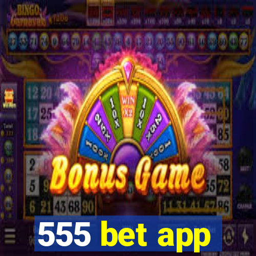 555 bet app