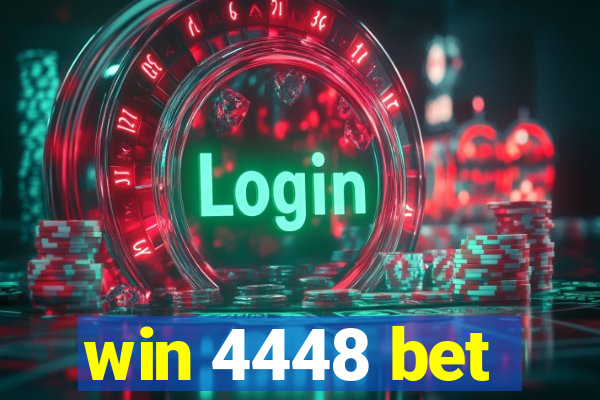 win 4448 bet