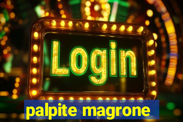 palpite magrone