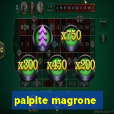 palpite magrone