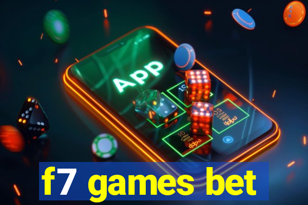 f7 games bet