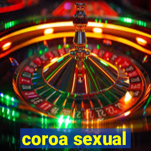 coroa sexual
