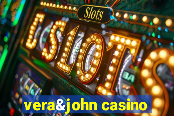 vera&john casino