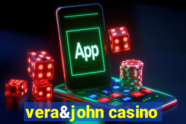 vera&john casino