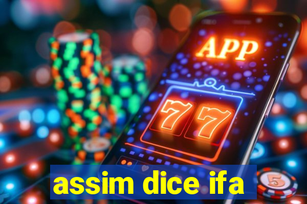 assim dice ifa