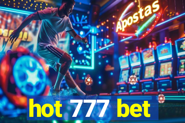 hot 777 bet