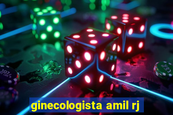 ginecologista amil rj