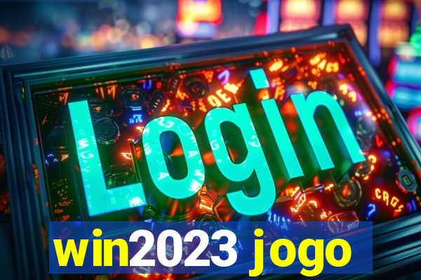 win2023 jogo
