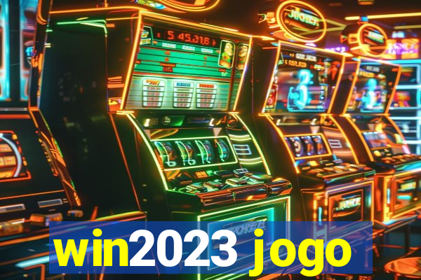 win2023 jogo