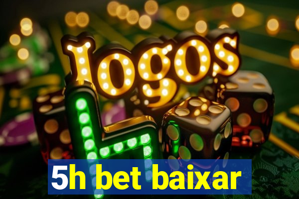 5h bet baixar