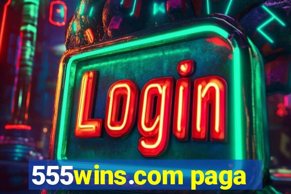 555wins.com paga