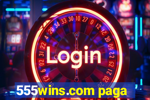 555wins.com paga
